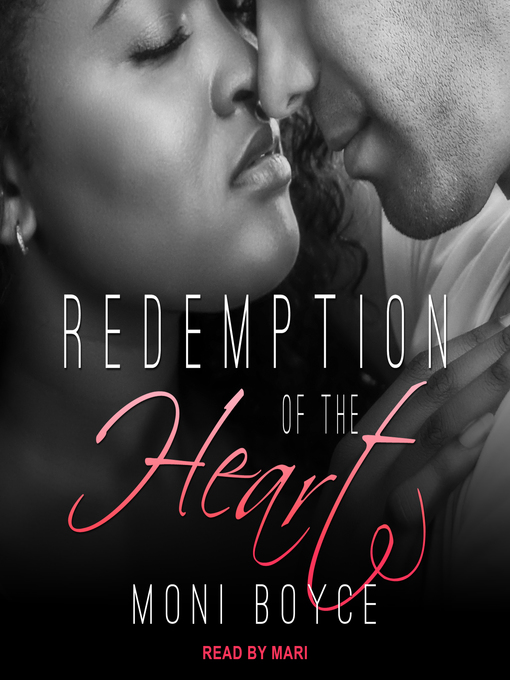 Title details for Redemption of the Heart by Moni Boyce - Wait list